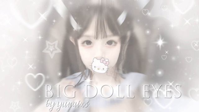 ꜝꜞ ᳝big doll eyes..||саблиминал на большие кукольные глаза ᳝ ꜝꜞ смотреть онлайн