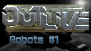 OutLive Robots #1