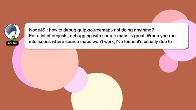 NodeJS : how to debug gulp-sourcemaps not doing anything? смотреть онлайн