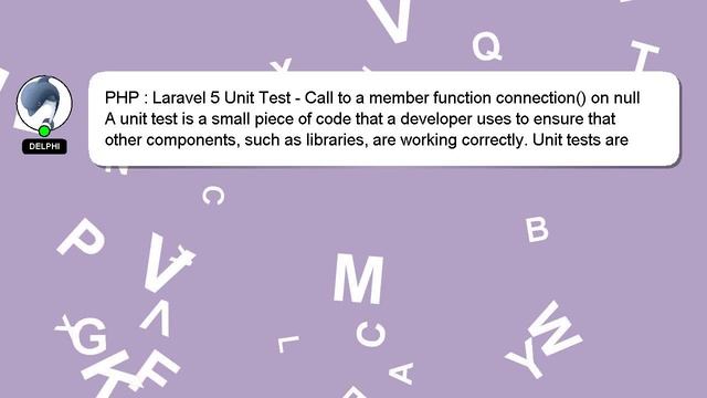 PHP : Laravel 5 Unit Test - Call to a member function connection() on null смотреть онлайн