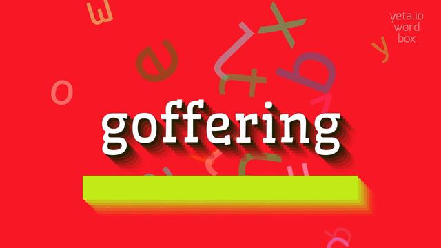 HOW TO SAY GOFFERING? #goffering смотреть онлайн