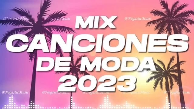 MIX CANCIONES DE MODA 2023 ✨ MIX REGGAETON 2023 ✨ FIESTA LATINA MIX 2023 ✨ LO MAS SONADO 2023 смотреть онлайн