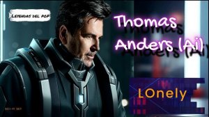 Thomas Anders - Lonely (Ai Cover)