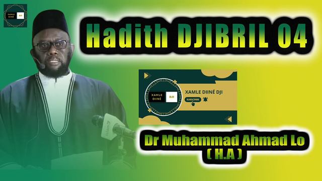 { Hadith DJIBRIL 04 } \\ Dr Muhammad Ahmad Lô ( H.A ) смотреть онлайн