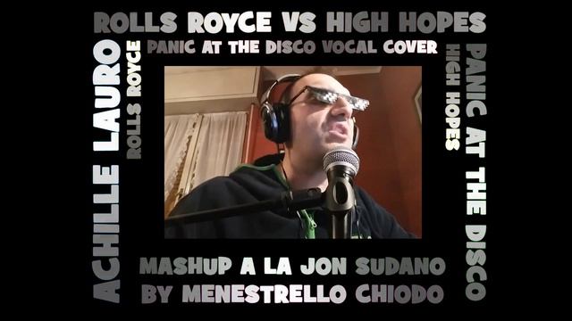 Achille Lauro Vs Panic At The Disco = Rolls Royce Sing On High Hopes Vocalcover By Menestrellochiod