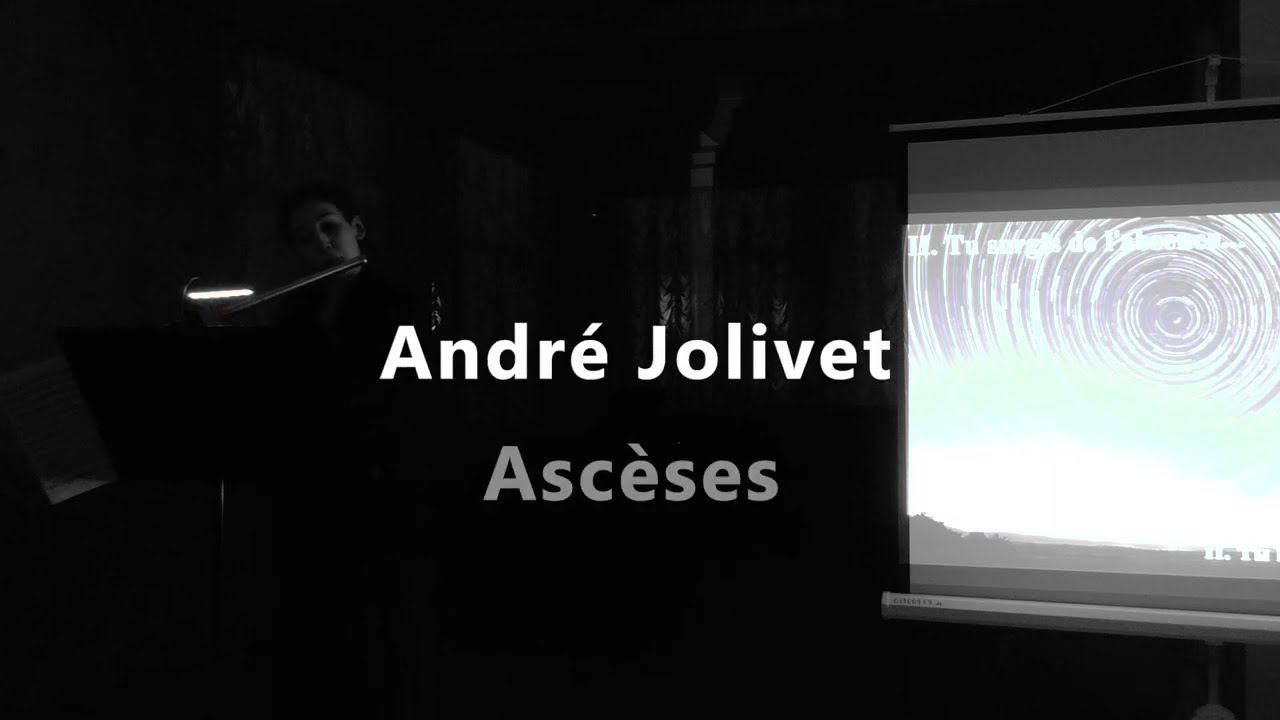 Andre Jolivet - Ascèses for solo alto flute / Андре Жоливе - Аскезы для альтовой флейты соло. смотреть онлайн