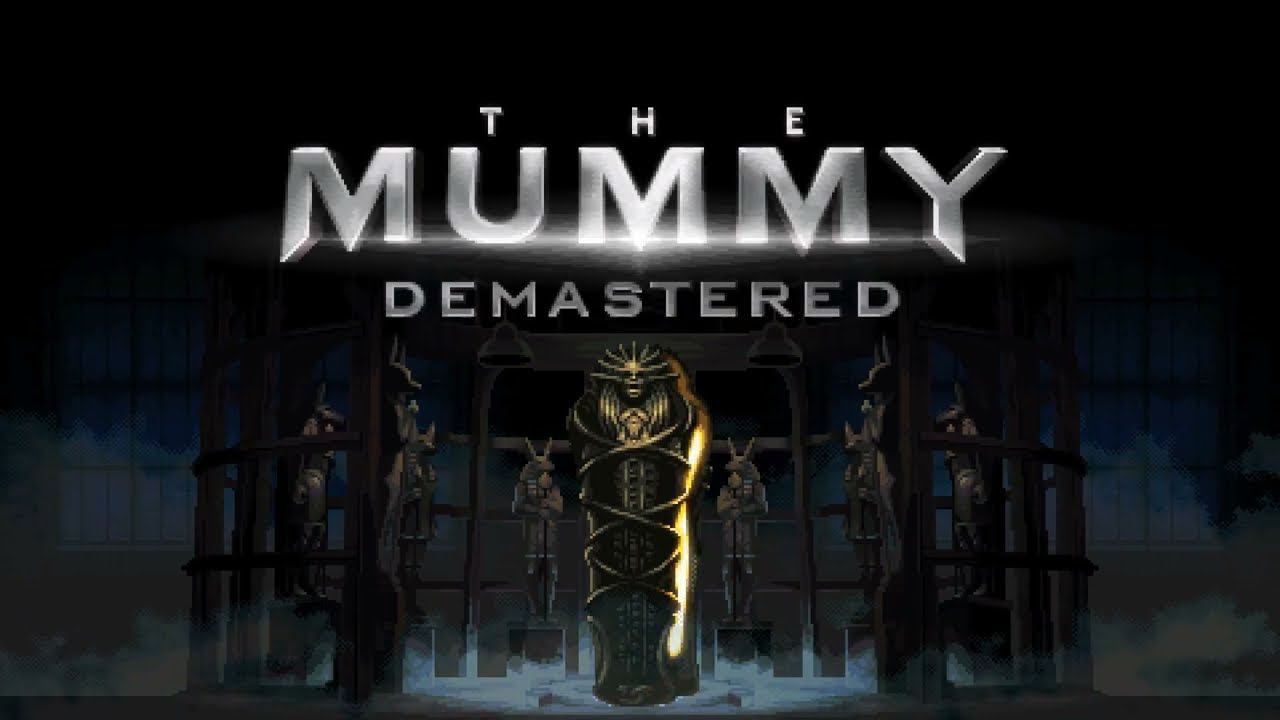 Mummy Demastered часть 1