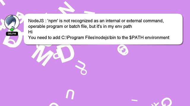 NodeJS : 'npm' is not recognized as an internal or external command, operable program or batch file смотреть онлайн