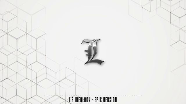 L's Ideology | Epic Version