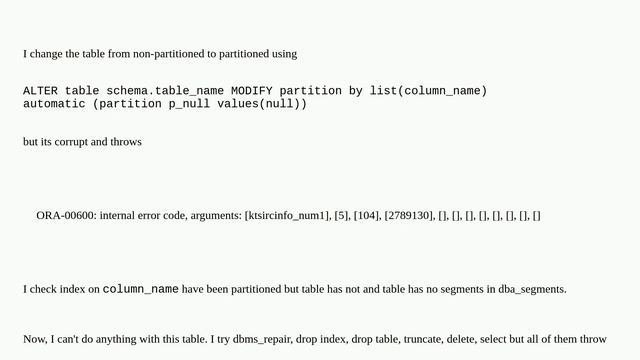 Dba: How to fix ORA-00600: internal error code, arguments: ktsircinfo_num1, 5, 104, 2789130, , , .. смотреть онлайн