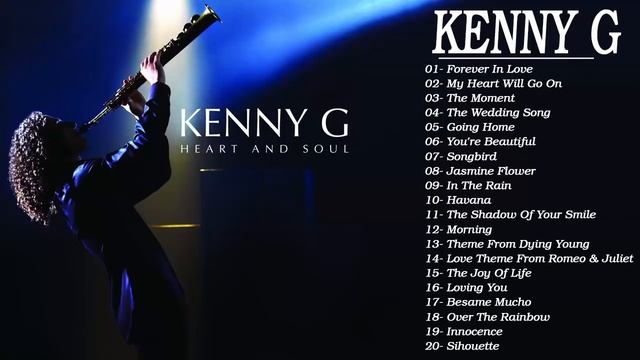 Best of Kenny G Full Album - Kenny G Greatest Hits Collection смотреть онлайн