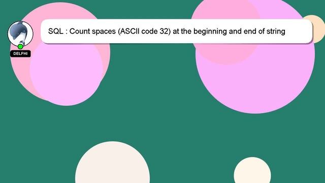 SQL : Count spaces (ASCII code 32) at the beginning and end of string смотреть онлайн