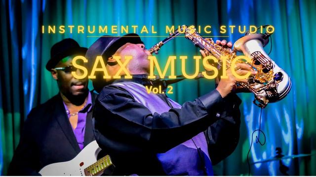 L 60 L MÚSICA  SAX  L SAXOPHONE L SAX MUSIC L SAXOFONE L SAX L THE BEST OF SAX MUSIC L VOL. 2 L