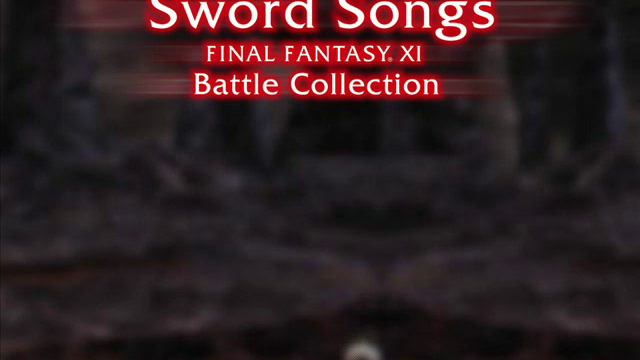 FINAL FANTASY XI ▬ Sword Songs: Final Fantasy XI Battle Collection смотреть онлайн