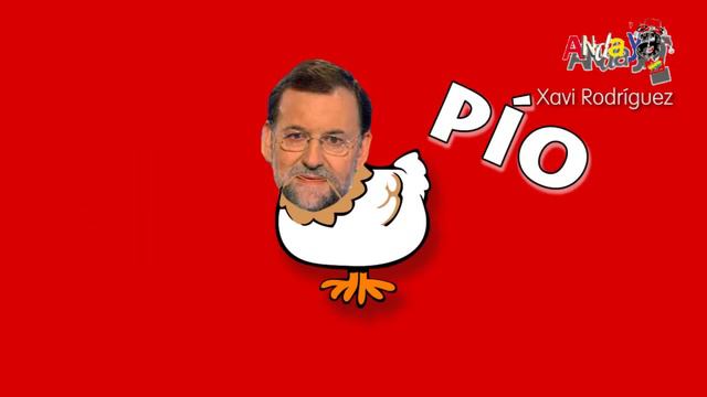 Mariano Rajoy feat. POLLITO PIO - ANDA YA смотреть онлайн
