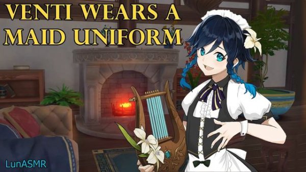 Venti Wears a Maid Uniform and...~ [Genshin ASMR Venti Roleplay] Listener x Venti [Romantic] [NSFW?