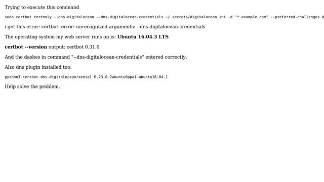 certbot: error: unrecognized arguments: --dns-digitalocean-credentials смотреть онлайн