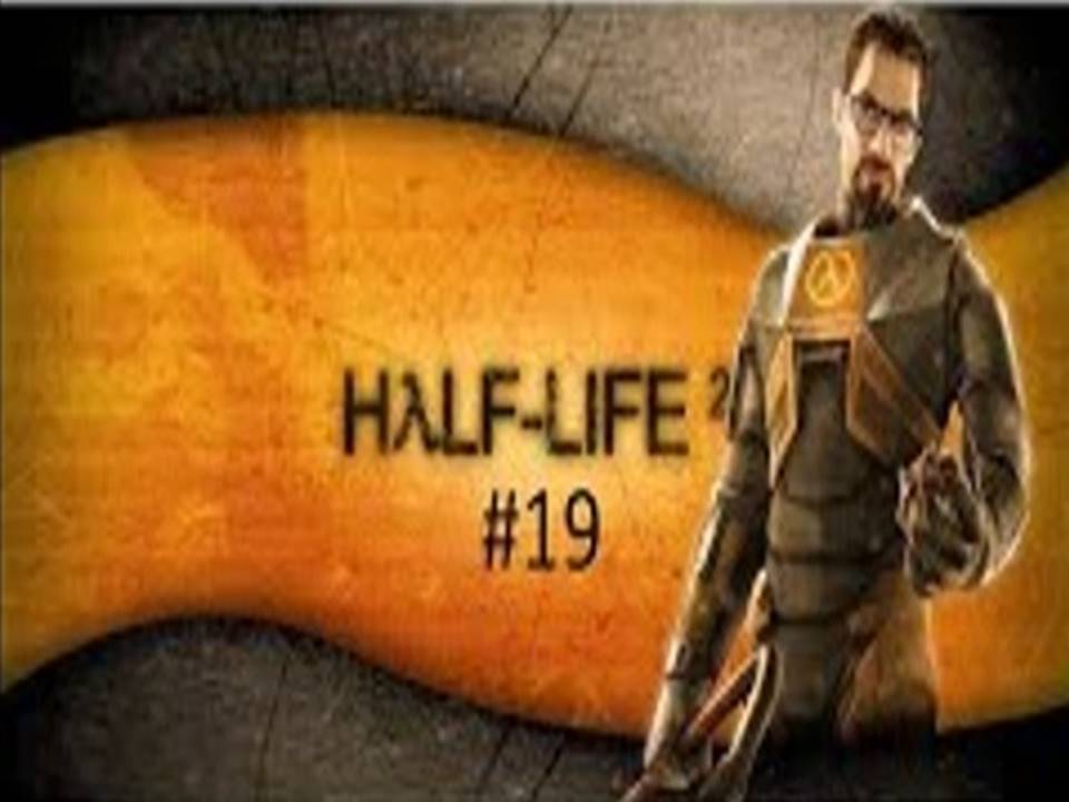 Эпизод 1 Half-Life 2 Прохождение игры На Русском часть #19.