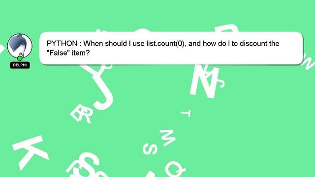 PYTHON : When should I use list.count(0), and how do I to discount the "False" item? смотреть онлайн