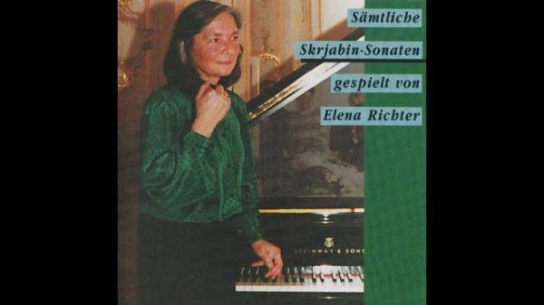 Elena Richter plays Scriabin – The complete Piano Sonatas
