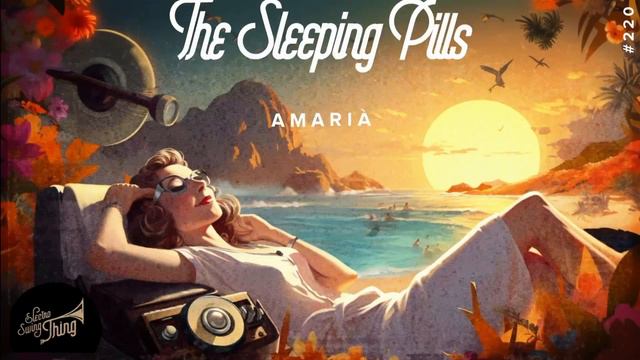 Amarià - The Sleeping Pills // Electro Swing Thing 220 смотреть онлайн