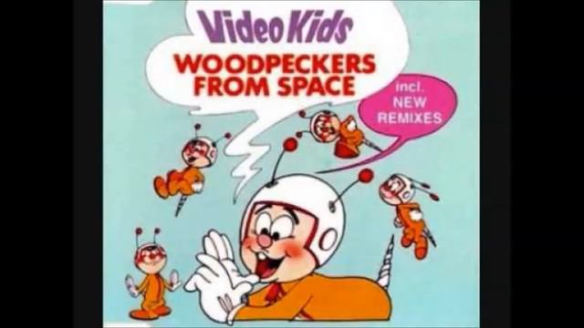 The Videokids - Woodpeckers From Space