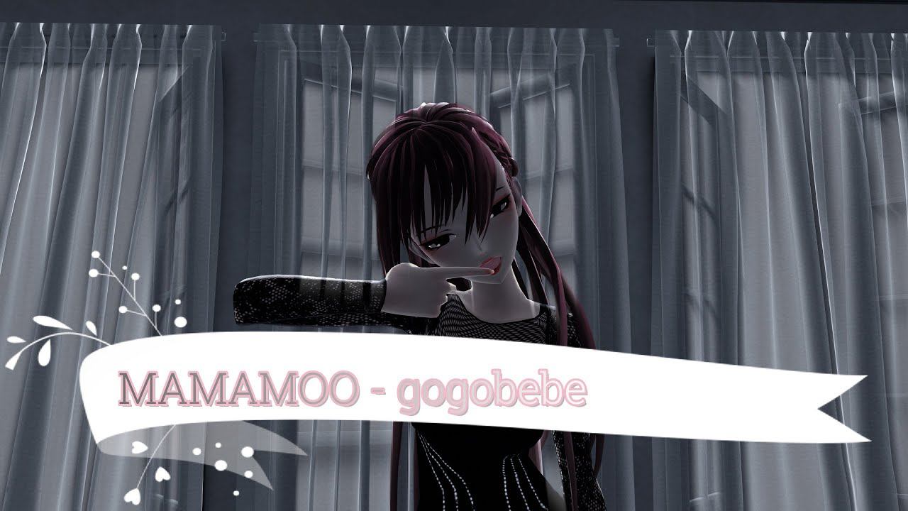 ⦉MMD⦊ MAMAMOO   Gogobebe DL
