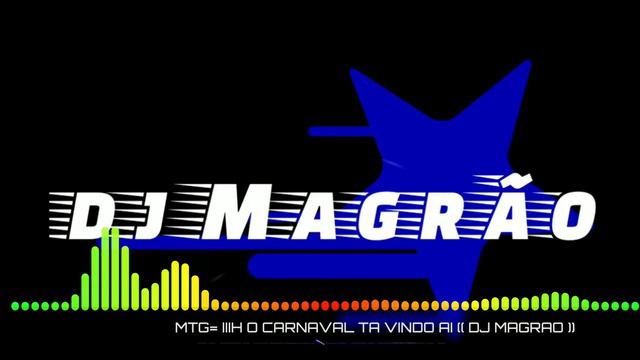 MTG - IIIH O CARNAVAL TA VINDO AI {(DJ MAGRAO)} смотреть онлайн