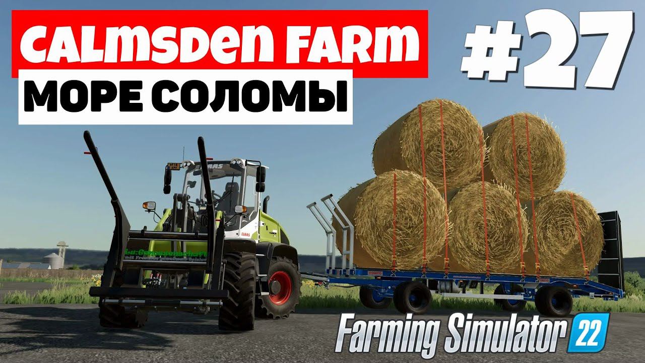 Farming Simulator 22: Calmsden Farm - Возвращение в англию #27 смотреть онлайн