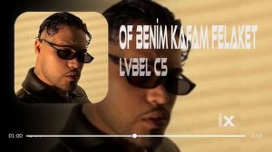 LVBEL C5 - Of Benim Kafam Felaket Oldu Aşkım( Remix)  Ne Ne Ne