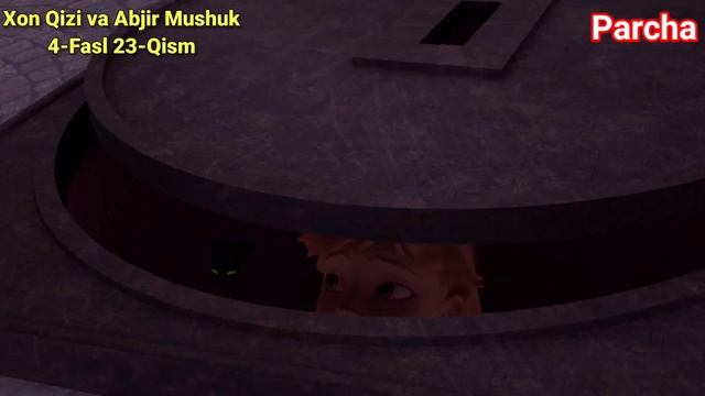 Xon Qizi va Abjir Mushuk 4-Fasl 23-Qism O'zbek Tilida смотреть онлайн