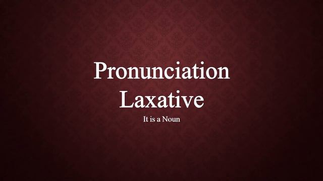 Laxative Pronunciation смотреть онлайн