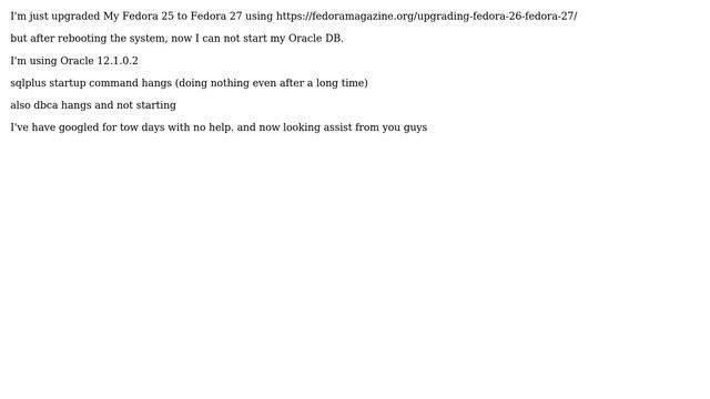 Oracle startup hangs after OS upgrade смотреть онлайн
