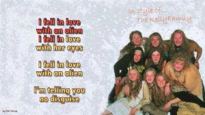 The Kelly Family  - Fell In Love With An Alien - Instrumental