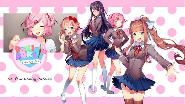Doki Doki Literature Club! OST - Your Reality (Credits)