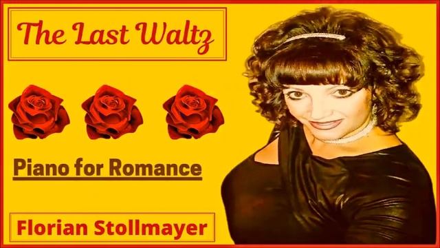 THE LAST WALTZ (Romantic Piano Music for Dreaming and Romance) # 2 смотреть онлайн