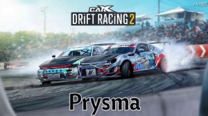 CarX Drift Racing 2 OST - Xtorsion - Prysma (Kid Digital Remix)