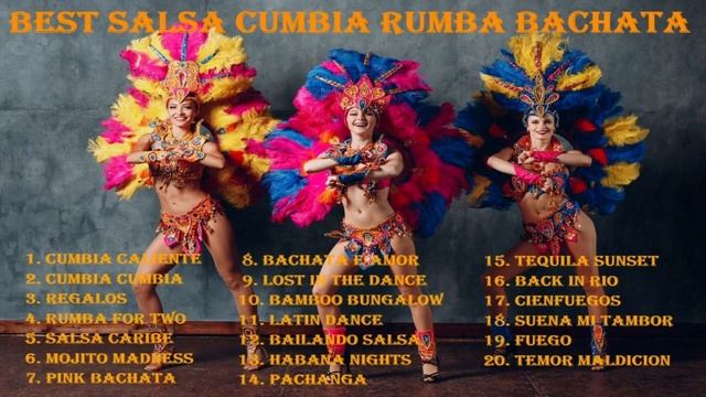 The Very Best Cumbia Merengue Rumba Bachata and Salsa Dance Hits смотреть онлайн