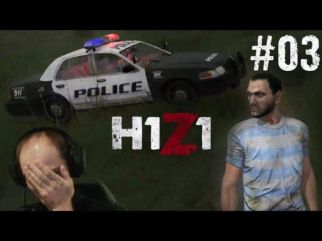 H1Z1 ► ЗА НАМИ ПРИЕХАЛИ ◄ #03