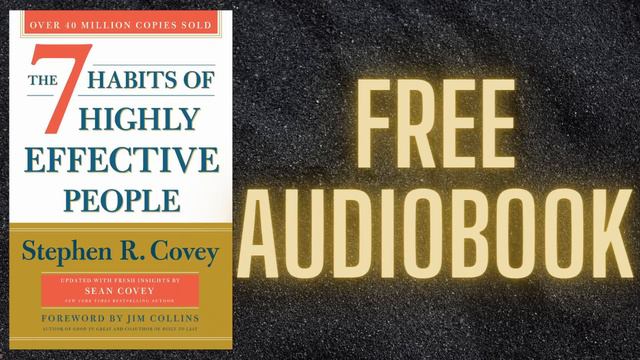 THE 7 HABITS OF HIGHLY EFFECTIVE PEOPLE BY STEPHEN R. | FREE AUDIOBOOK смотреть онлайн