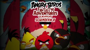 Running Out of Pain (Angry Birds Fantastic Adventures of Horrors Soundtrack) (read des)