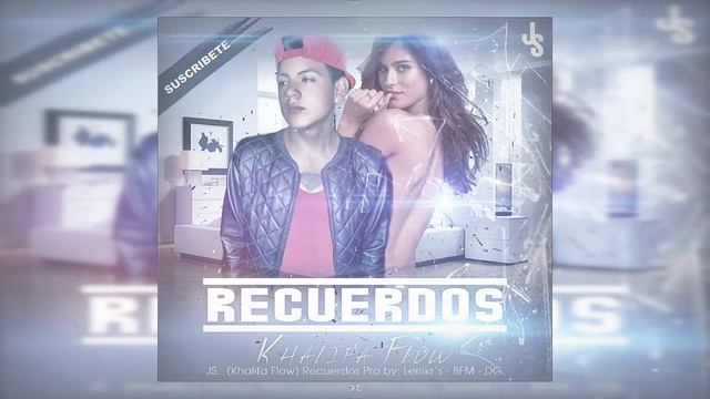 Recuerdos - JS (Pro by Lenikrs DMR BFM). смотреть онлайн