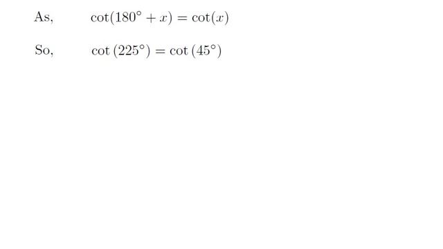 cot225 | cot(225) | cot 225 | cotangent of 225 degree | First Method смотреть онлайн