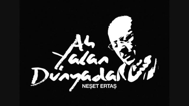 Neset Ertas - Ah Yalan Dunya ( Enstrumental )