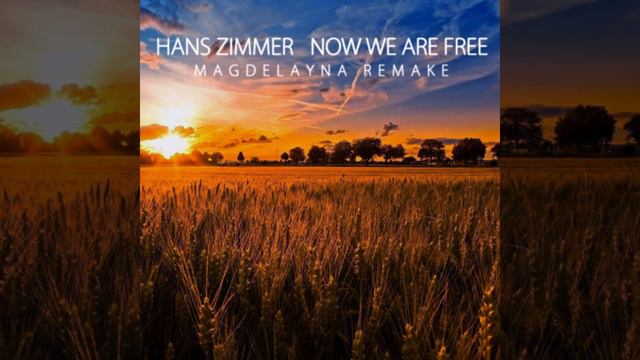 Hans Zimmer - Now We Are Free (Magdelayna Remake) | Wonderful Music