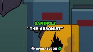 [1 HOUR] Among Us Song - «The Arsonist» | Gamingly [Among Us Animation]