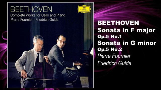 BEETHOVEN - Sonatas No. 1 e 2 Op.5 - Pierre Fournier, Cello; Friedrich Gulda, Piano. смотреть онлайн