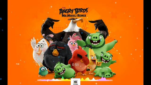 Angry Birds Remix By Mr.Musicz