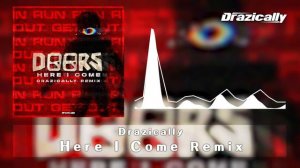 [DOORS] LightningSplash - Here I Come (Drazically Remix) [FREE DL]