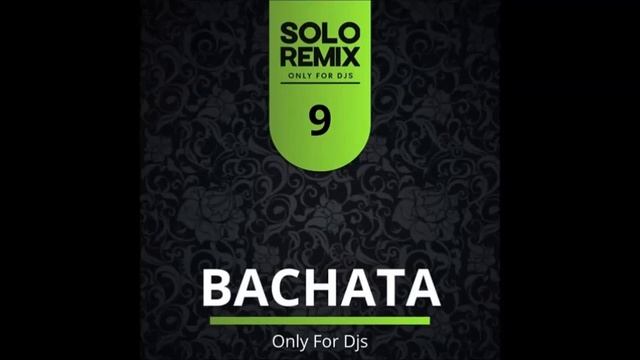 BACHATA HITS VOL 9 смотреть онлайн